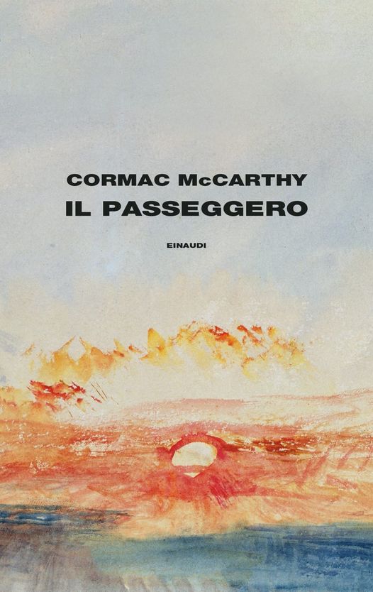IL PASSEGGERO, Cormak McCarthy